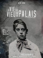 La Vie du Vieux Palais' Poster