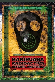 Marihuana radioactiva interplanetaria' Poster