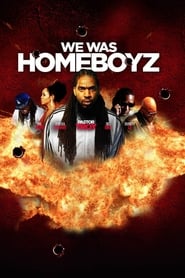 We Was Homeboyz' Poster