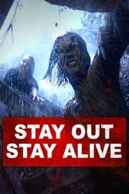 Stay Out Stay Alive' Poster