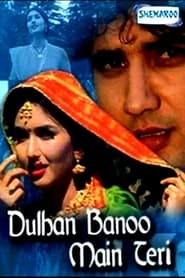 Dulhan Banoo Main Teri' Poster