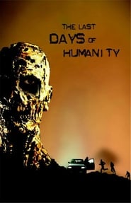 The Last Days of Humanity' Poster