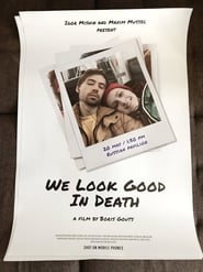 We Look Good In Death' Poster