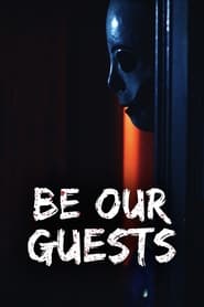 Be Our Guests' Poster