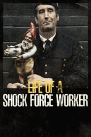 Life of a Shock Force Worker' Poster
