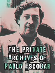 Los Archivos Privados de Pablo Escobar' Poster