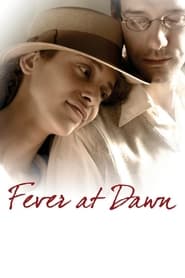 Fever at Dawn' Poster