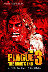 The Plague 3 The Roads End' Poster