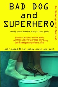 Bad Dog and Superhero' Poster