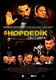 Deli Dumrul Hop Dedik' Poster