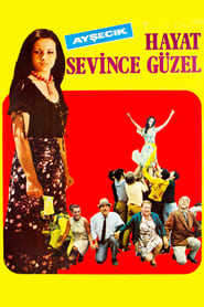 Hayat Sevince Gzel' Poster