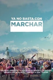 Ya no basta con marchar' Poster