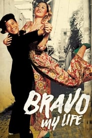 Bravo My Life' Poster