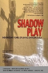 Shadow Play Indonesias Year of Living Dangerously' Poster