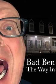 Bad Ben The Way In' Poster