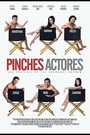 Pinches Actores' Poster