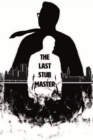 The Last Stub Master' Poster