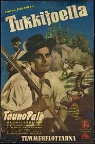 Tukkijoella' Poster