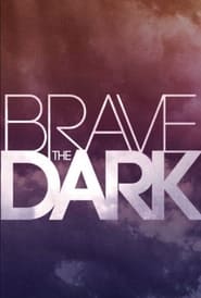 Brave the Dark' Poster