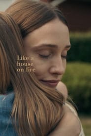 Like a House on Fire' Poster