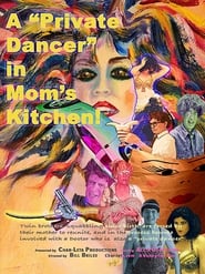 A Private Dancer in Moms Kitchen' Poster