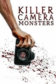 Killer Camera Monsters' Poster
