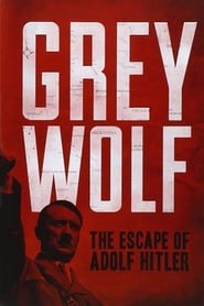 Grey Wolf The Escape of Adolf Hitler' Poster