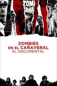 Zombies in the Sugar Cane Field The Documentary' Poster