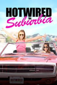 Hotwired in Suburbia' Poster