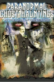 Paranormal Ghost Hauntings at the Turn of the Century' Poster