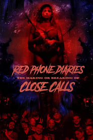 Red Phone Diaries The Making or Breaking of Close Calls' Poster