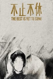 The Best is Yet to Come' Poster