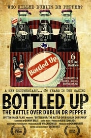 Bottled Up The Battle over Dublin Dr Pepper' Poster