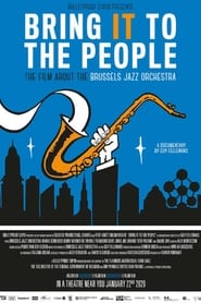 Bring It to the People  the film about the Brussels Jazz Orchestra' Poster