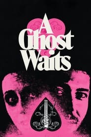 Streaming sources forA Ghost Waits