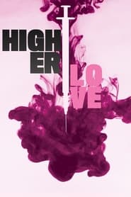Higher Love' Poster