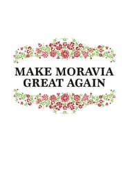 Make Moravia Great Again' Poster