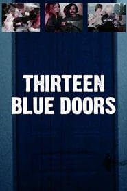 Thirteen Blue Doors' Poster
