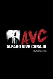 Alfaro Vive Carajo' Poster