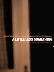 A Little Less Something' Poster