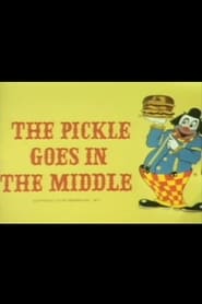 The Pickle Goes in the Middle' Poster