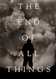 The End of All Things' Poster