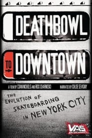 Deathbowl to Downtown' Poster