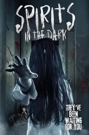 Spirits in the Dark' Poster