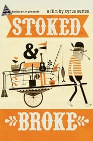 Stoked And Broke' Poster