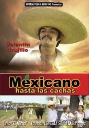 Mexicano hasta las cachas' Poster