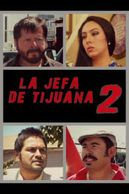 La jefa de Tijuana 2' Poster