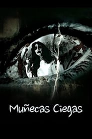 Muecas Ciegas' Poster