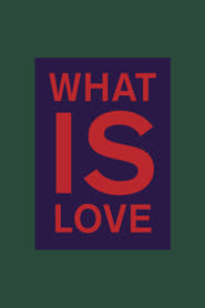 What is Love' Poster