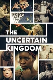 The Uncertain Kingdom' Poster